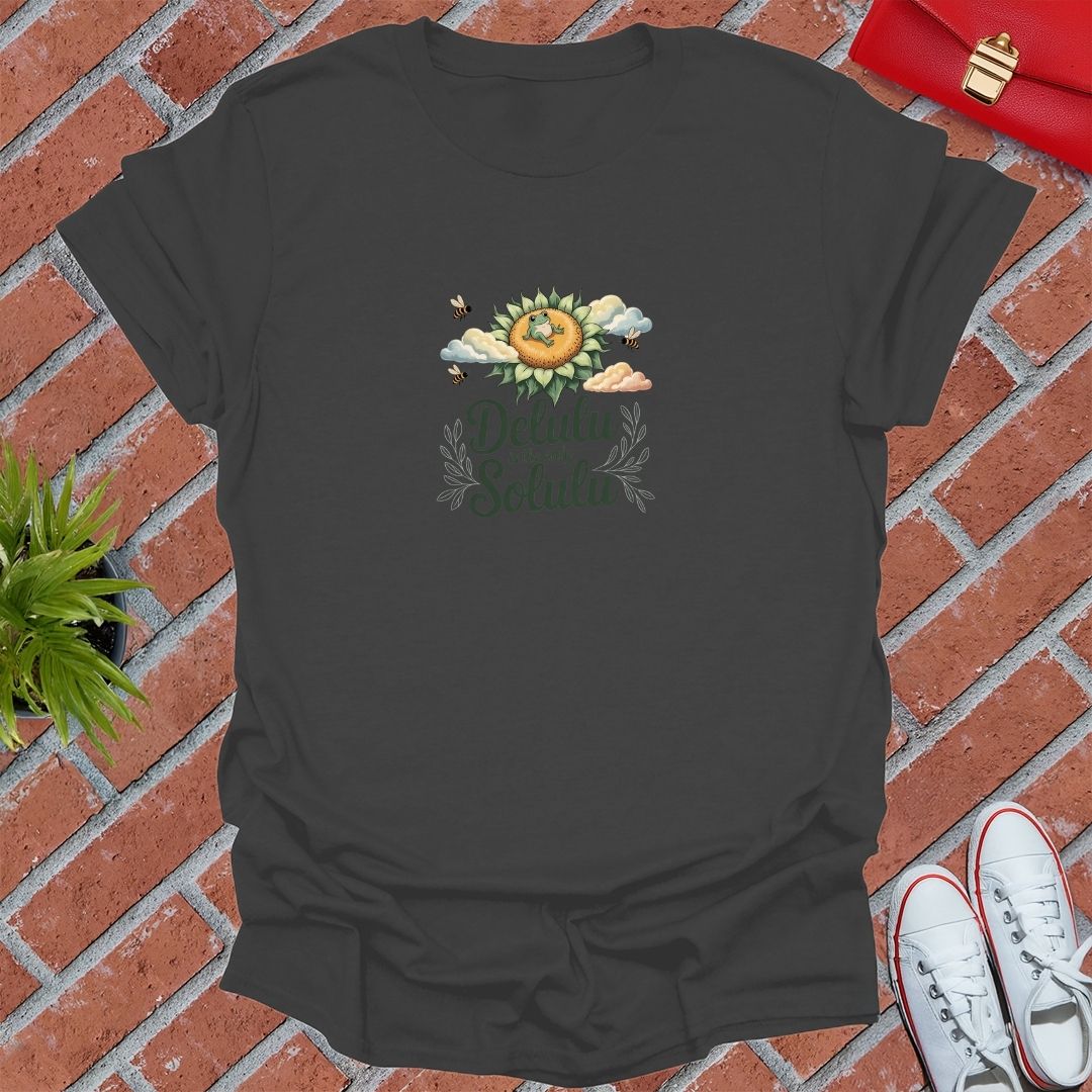 Delulu Is The Only Solulu Sunflower T-Shirt
