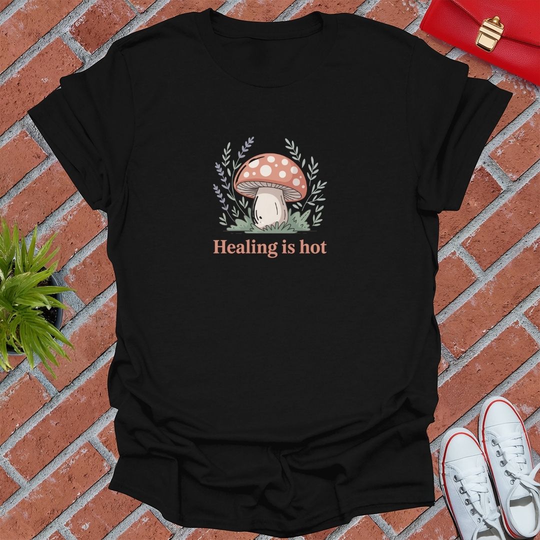 Healing Is Hot Mushroom T-Shirt