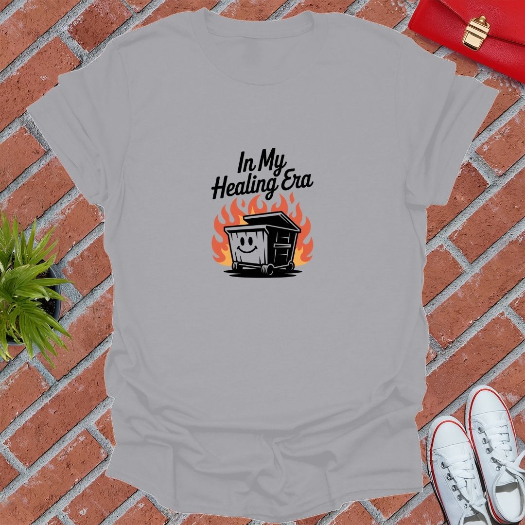In My Healing Era Dumpster Fire T-Shirt
