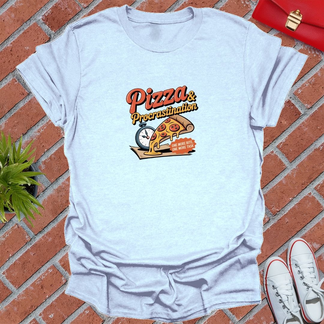 Pizza & Procrastination T-Shirt