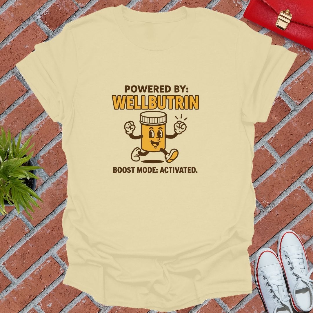 Powered By Welbutrin T-Shirt