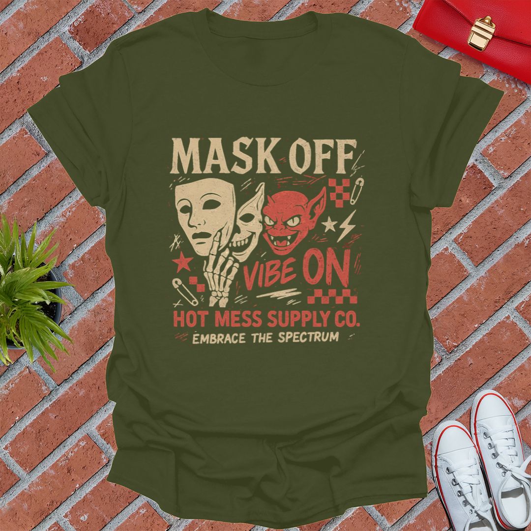 Mask Off, Vibe On HMSC T Shirt