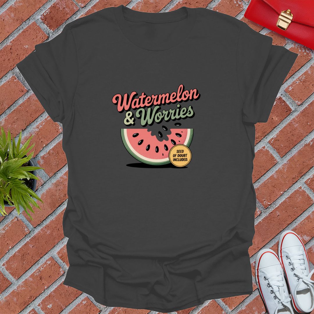 Watermelon & Worries T-Shirt