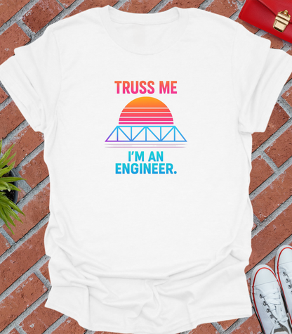 Cyber truss me i'm an engineer