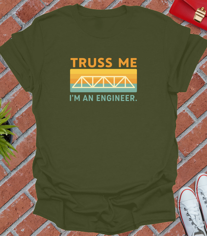 Retro truss me i'm an engineer