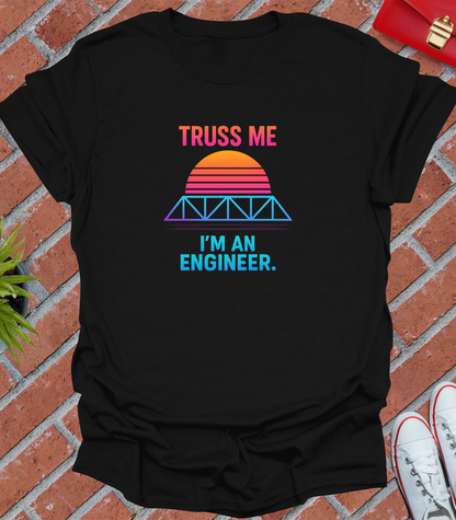 Cyber truss me i'm an engineer