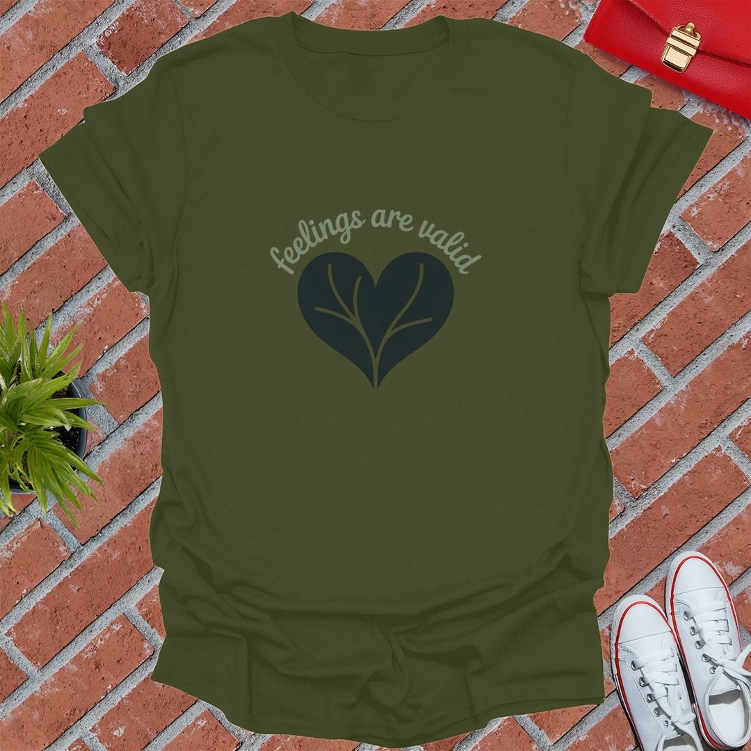 Feelings Are Valid Heart T-Shirt
