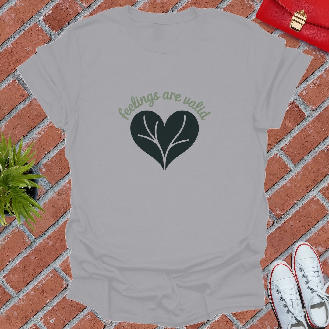 Feelings Are Valid Heart T-Shirt