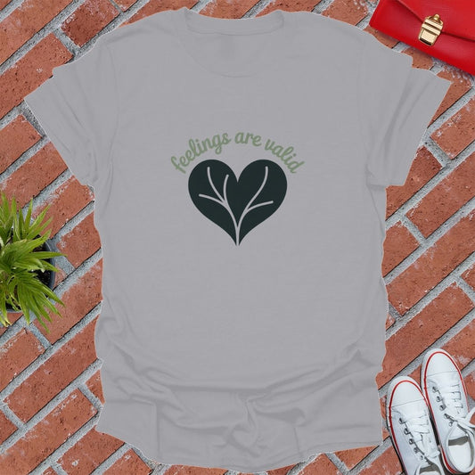 Feelings Are Valid Heart T-Shirt