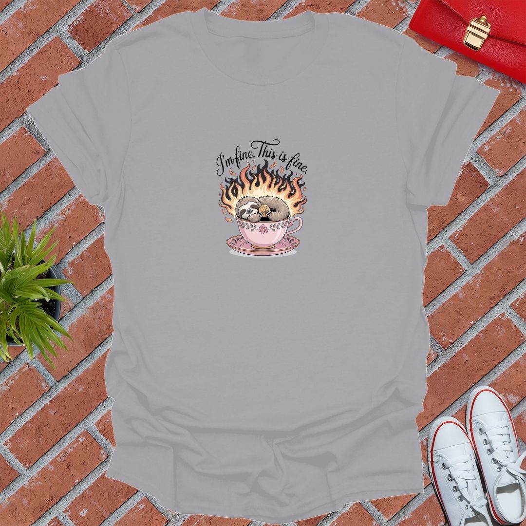 I'm Fine This Is Fine Sloth T-Shirt