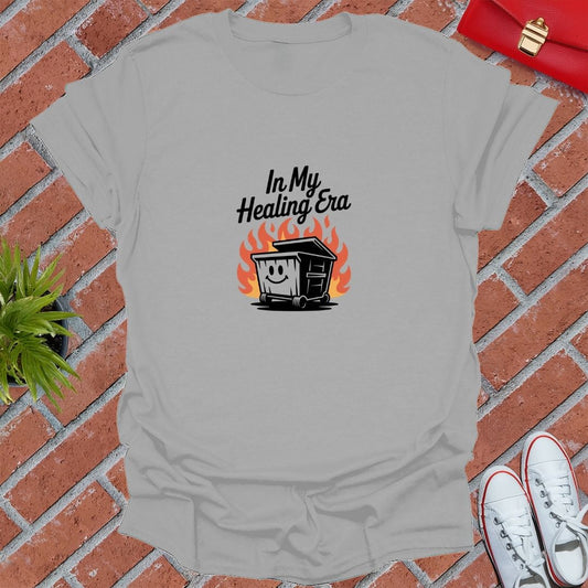 In My Healing Era Dumpster Fire T-Shirt