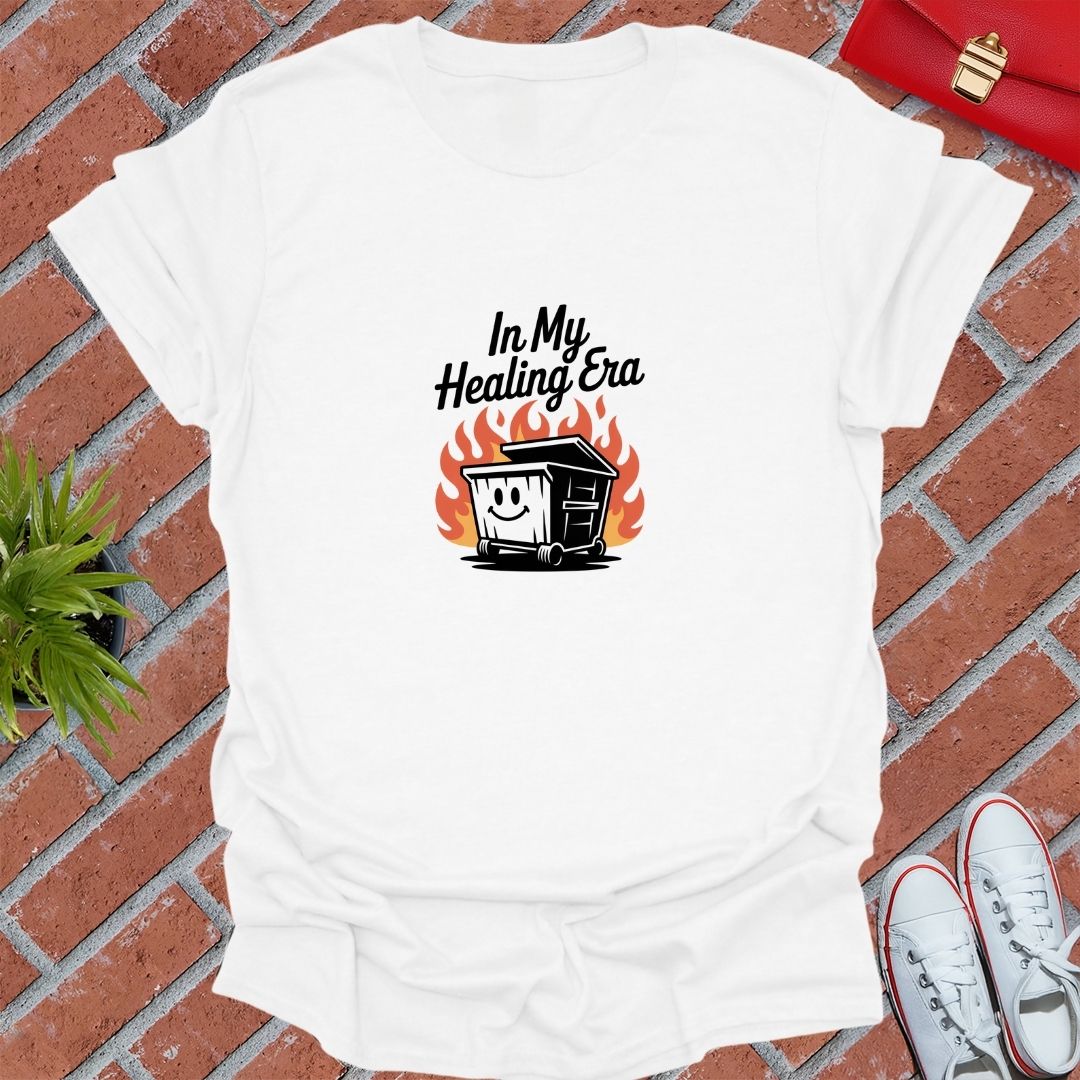 In My Healing Era Dumpster Fire T-Shirt