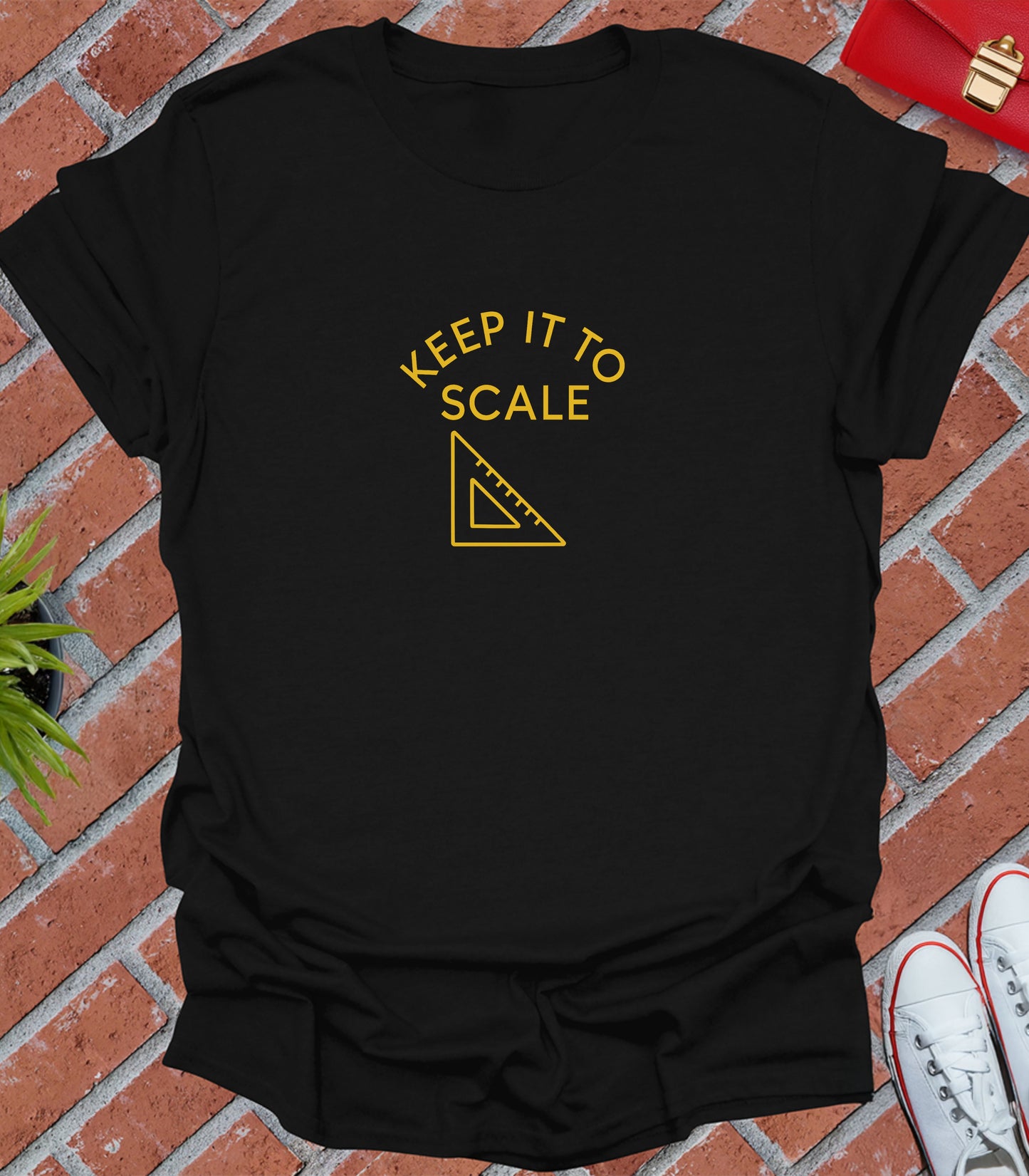 Keep it to scale