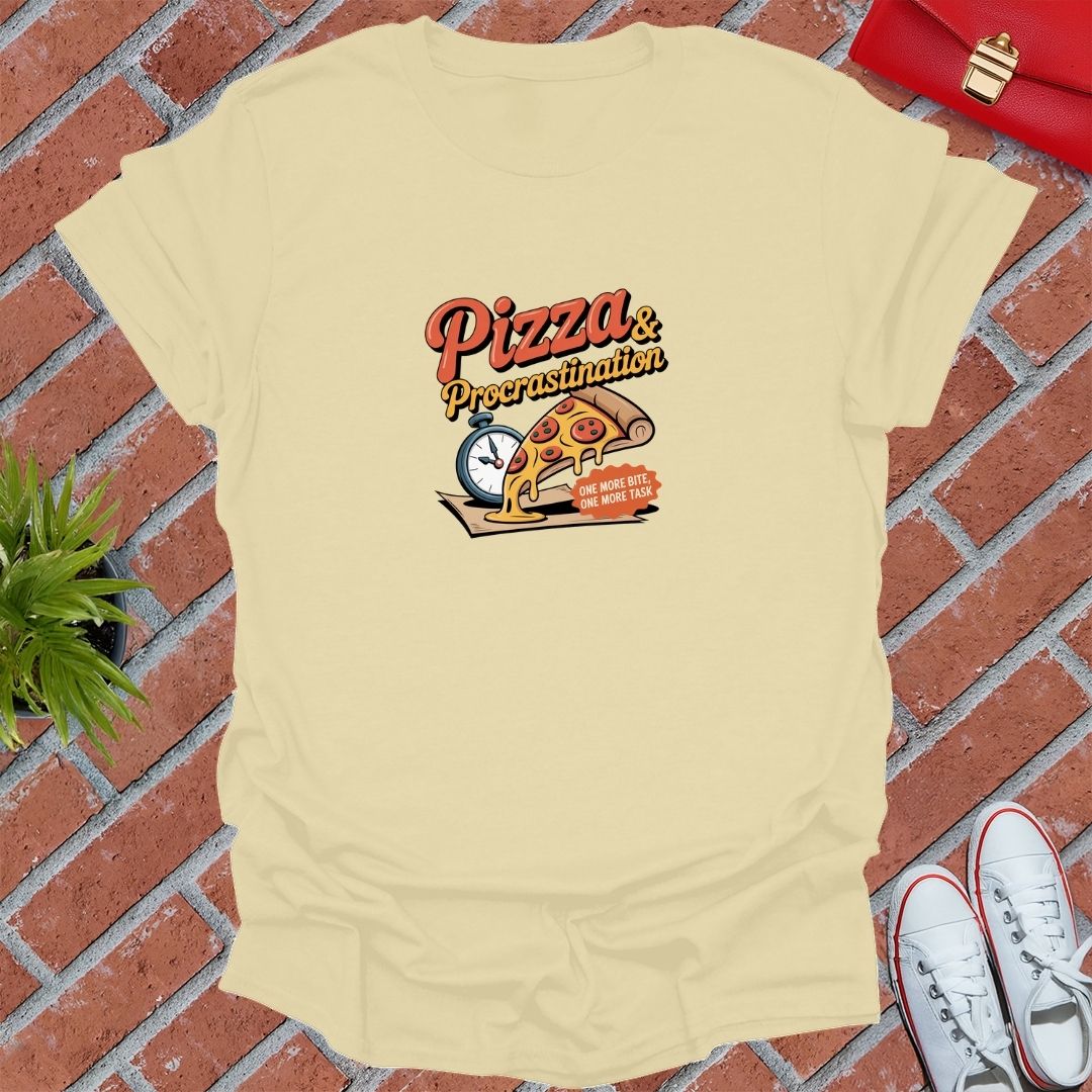 Pizza & Procrastination T-Shirt
