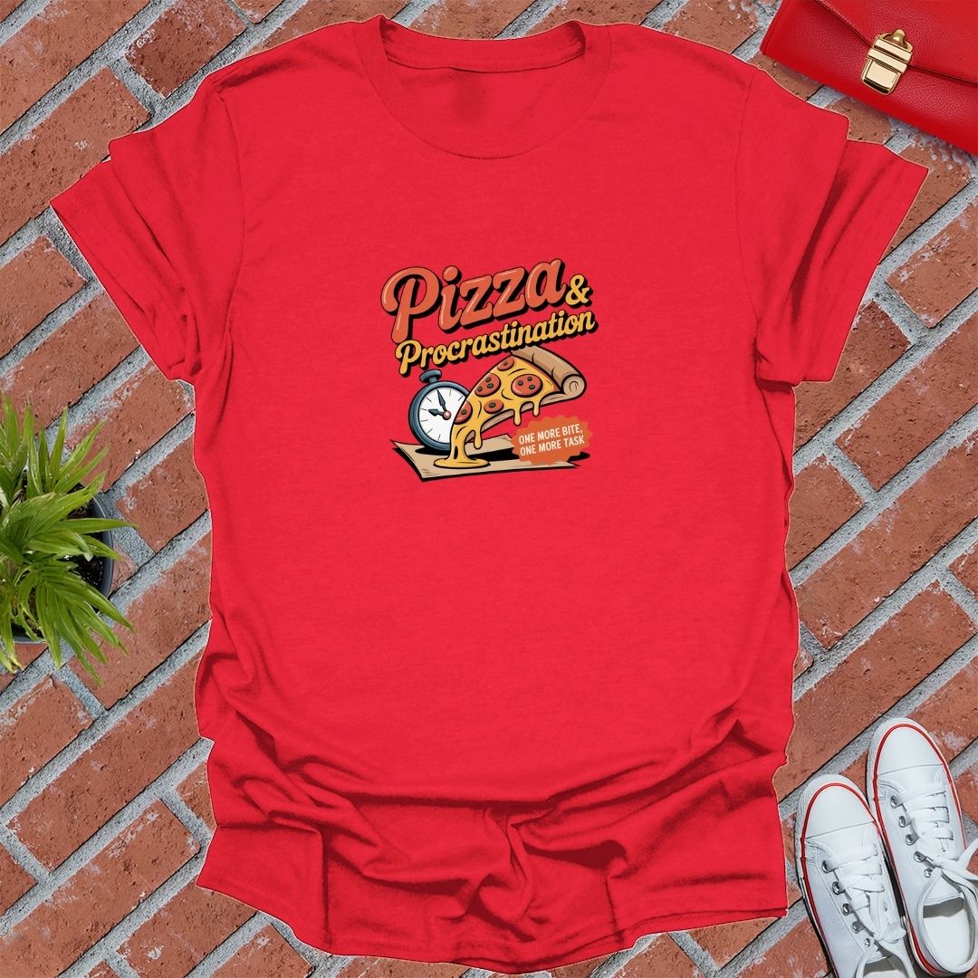 Pizza & Procrastination T-Shirt