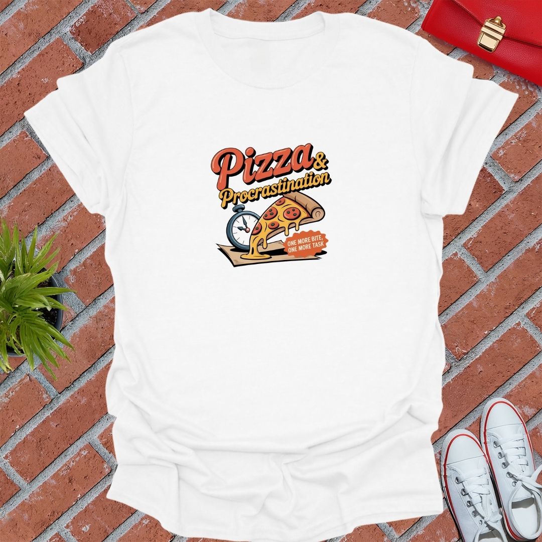 Pizza & Procrastination T-Shirt