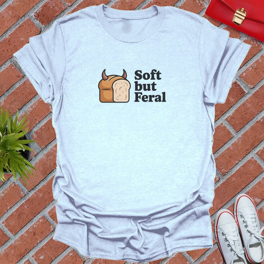 Deviously Soft But Feral T-Shirt