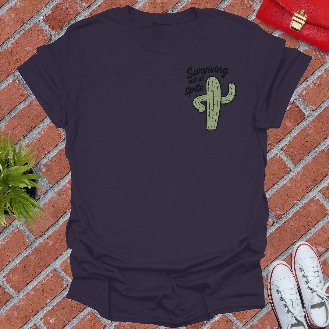 Surviving Out Of Spite Cactus T-Shirt