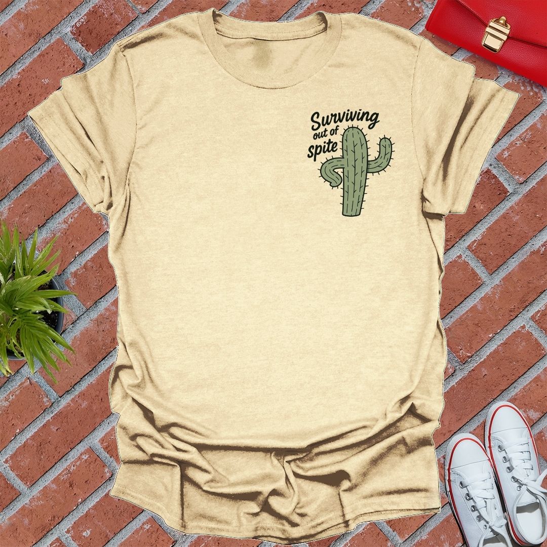 Surviving Out Of Spite Cactus T-Shirt