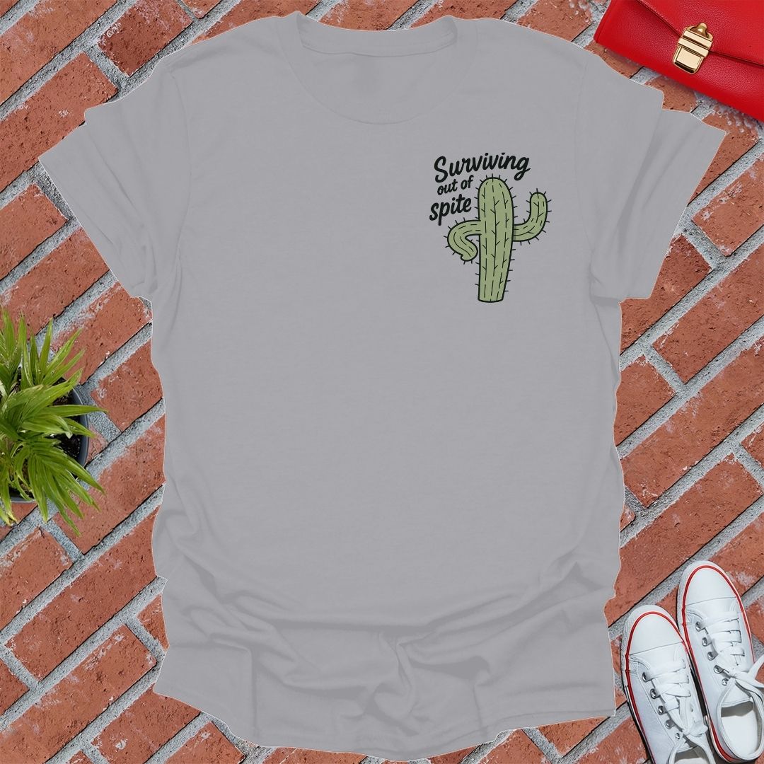 Surviving Out Of Spite Cactus T-Shirt