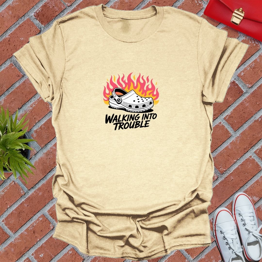 Walking Into Trouble T-Shirt