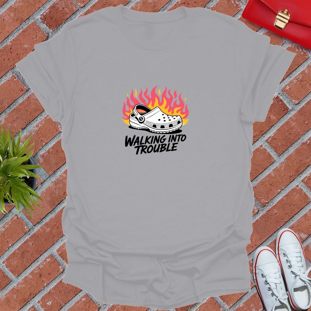 Walking Into Trouble T-Shirt