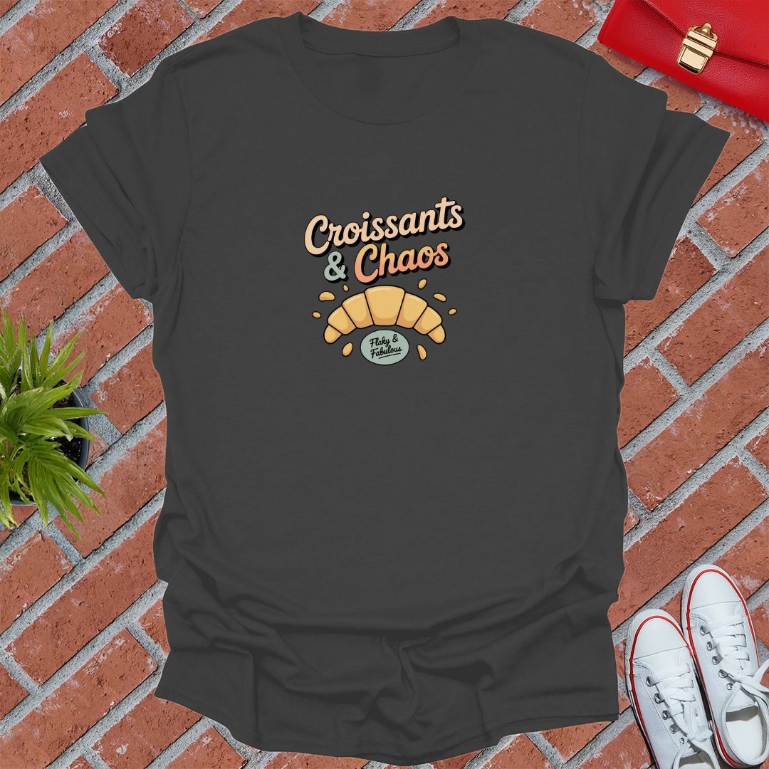 Croissants & Chaos T-Shirt