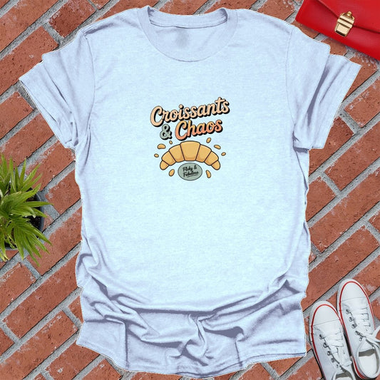 Croissants & Chaos T-Shirt